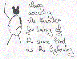 Bild: sheep accusing the thunder for being of the same kind as the lightning